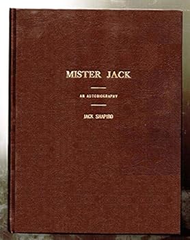 Mister Jack, an Autobiography