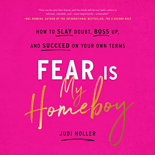 Fear Is My Homeboy Audiobook By Judi Holler Audible In