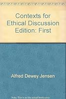 Contexts for Ethical Discussion 0675084911 Book Cover