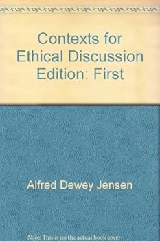 Contexts for Ethical Discussion