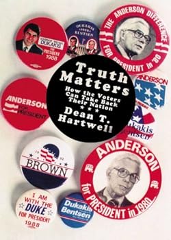 Paperback Truth Matters : How the Voters Can Take Back Their Nation Book