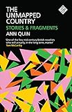 The Unmapped Country: Stories and Fragments