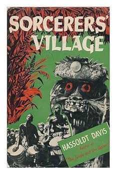 Sorcerers' Village. with Photos. by Ruth and Hassoldt Davis