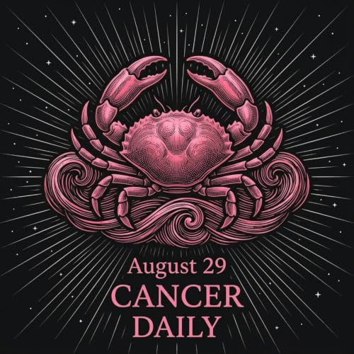 Saturday, August 29, 2026 Cancer Horoscope Today