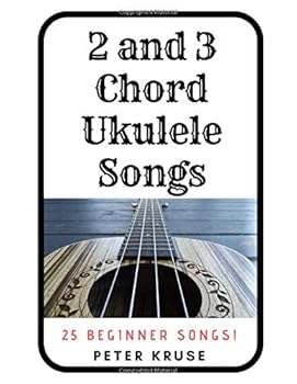 Paperback 2 And 3 Chord Ukulele Songs: 25 Beginner Songs Book