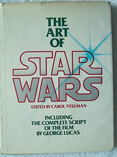 The Art of Star Wars 0345282736 Book Cover