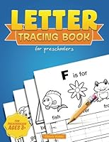 Letter Tracing Book for Preschoolers: Printing Practice Workbook, Handwriting Practice for Kids Ages 3-5, Boys, Girls, Kindergarten, Tracing Workbook (Handwriting Workbook) 1976524660 Book Cover