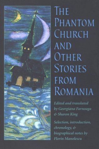The Phantom Church and Other Stories from Romania (Russian and East European Studies)