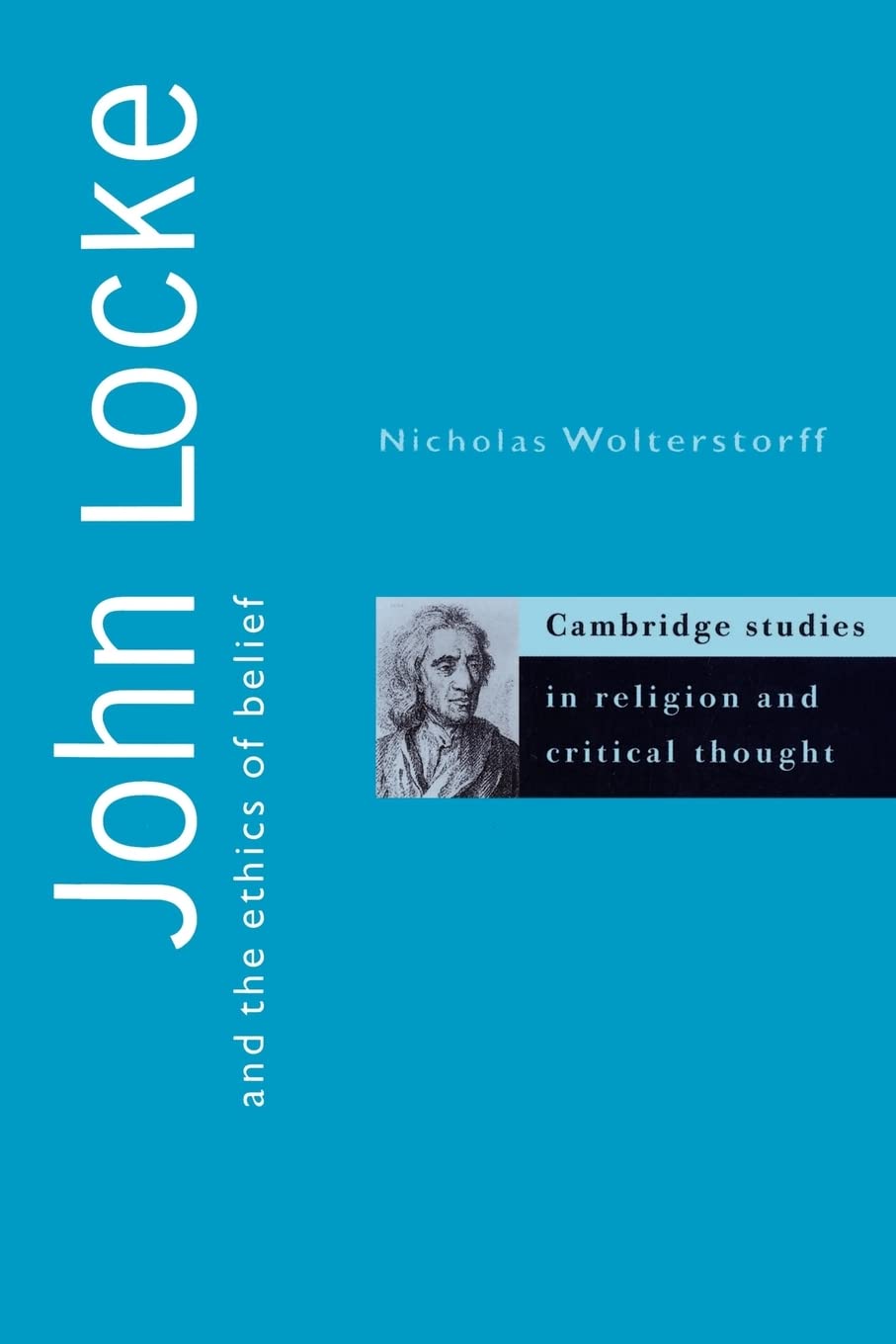 John Locke and the Ethics of Belief: 2 (Cambridge Studies in Religion and Critical Thought, Series Number 2)