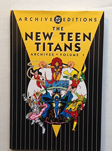 New Teen Titans, The - Archives, Vol. 1 (New Teen Titans Archives) (Archive Editions)