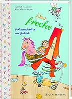 Das freche A: Vorlesegeschichten und Gedichte 3836958678 Book Cover