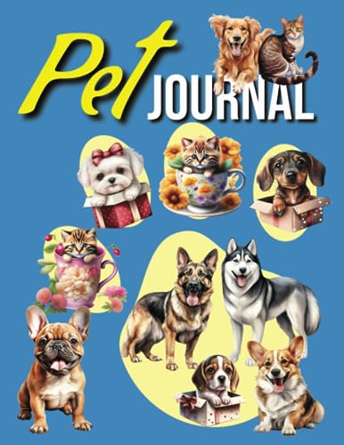 Pet Health & Wellness Log Book: Medical Record Keeper and Monthly Pet Care & Activity Planner and Organizer Journal: Publishing, Cartba