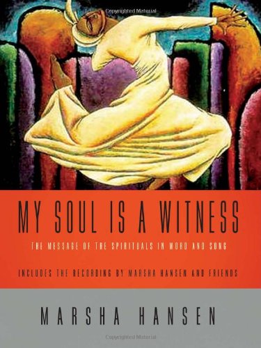 My Soul Is a Witness Livre témoignage des chants de l'âme