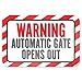 Warning Automatic Gate Opens Out 9