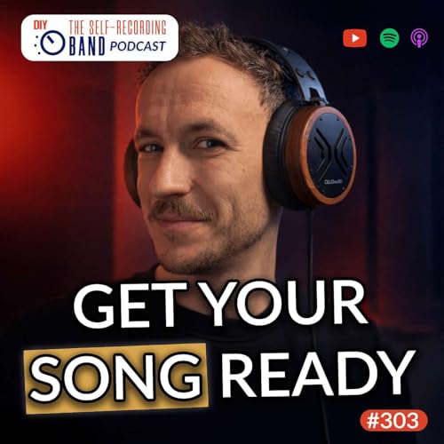 303: The Music Production Process (Steps 6-10): Clean Up Your Session, Enhance The Performance, Mix And Finish Your Song!