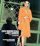 [(Edith Bouvier Beale of Grey Gardens: A Life in Pictures)] [by: Anne Verlhac]