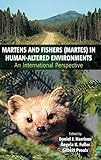  Martens and Fishers (Martes) in Human-Altered Environments: An International Perspective