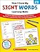 Now I Know My Sight Words Learning Mats: 50+ Double-Sided Activity Sheets That Help Children Read, Write, and Really Learn More Than 100 High-Frequency Words