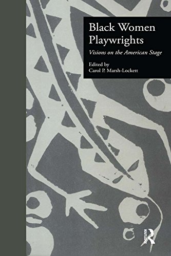 Black Women Playwrights: Visions on the American Stage (Studies in Modern Drama)