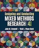 Designing and Conducting Mixed Methods Research
