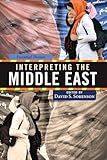 Interpreting the Middle East: Essential Themes
