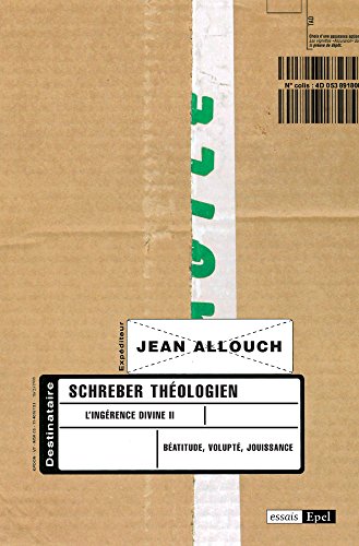 Télécharger Schreber théologien: L'ingérence divine II (Essais) Gratuit