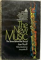 The New Music: the Sense Behind the Sound B009NOI04C Book Cover