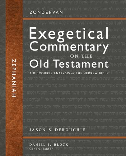 Zephaniah: A Discourse Analysis of the Hebrew Bible (32) (Zondervan Exegetical Commentary on the Old Testament)
