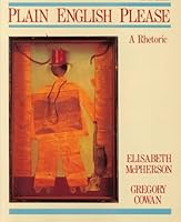 Plain English Please: A Rhetoric 0075542277 Book Cover