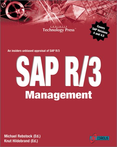 SAP R/3 Management: A Manager's Guide to SAP R/3: Hildebrand, Knut ...
