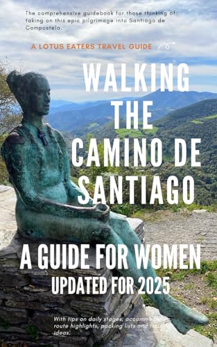 Walking the Camino de Santiago: A Guide for Women