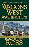 Wagons West:  Washington!