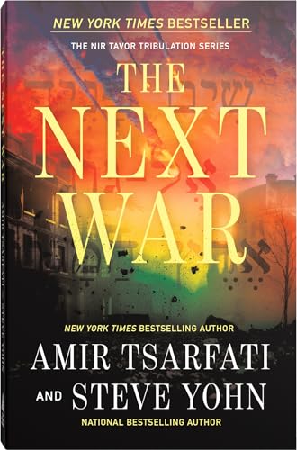 Image of The Next War: A Biblical Prophecy Thriller About Israel, Global Conflict, and the Last Days (Book 1) (The Nir Tavor Tribulation Series)