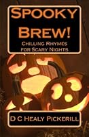 Spooky Brew! Chilling Rhymes for Scary Nights 1492881686 Book Cover