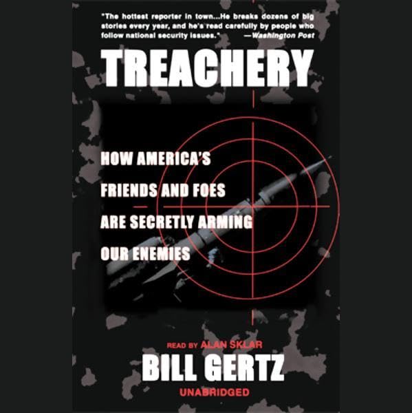 Treachery by Bill Gertz