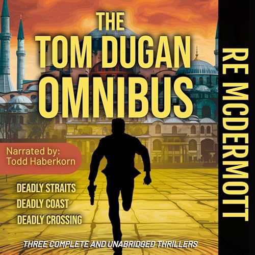 The Tom Dugan Omnibus: Three Great Thrillers in One Package by R. E. McDermott episode artwork