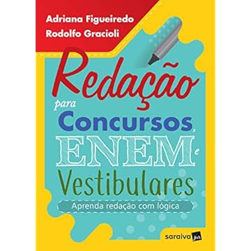 Capa do livro Redação Para Concursos, Enem E Vestibulares: Aprenda redação com lógica