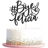 Bye Felicia Cake Topper Divorce Retirement Farewell Job Change Party Cake Decorations, Funny Divorced Party Supplies Black Glitter