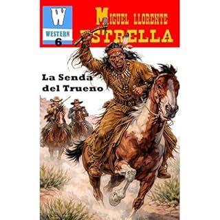 LA SENDA DEL TRUENO Audiolibro Por MIGUEL LLORENTE ESTRELLA arte de portada