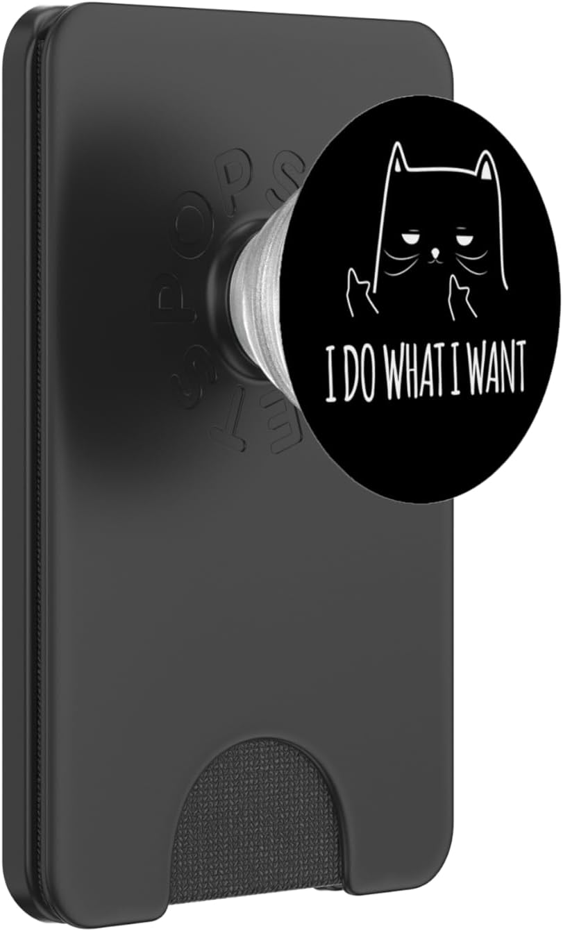 Funny Adult Humour Cat Meme I Do What I Want PopSockets PopWallet for MagSafe