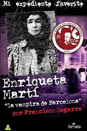 Enriqueta Mati, La Vampiresa De Barcelona (UN LIBRO EN EL BOLSILLO