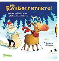 Die Rentierrennerei: Ach du heiliger Klaus, Weihnachten fällt aus! 3551168989 Book Cover