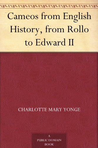 Cameos from English History, from Rollo to Edward II