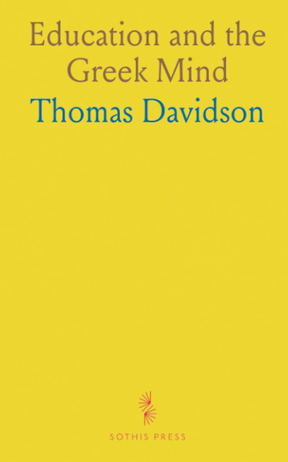 Education and the Greek Mind: How Greek schooling shifted from habit to reflection and shaped Western civilization