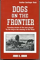 Dogs on the Frontier 0877141010 Book Cover