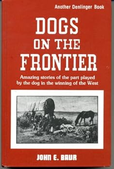 Hardcover Dogs on the Frontier Book