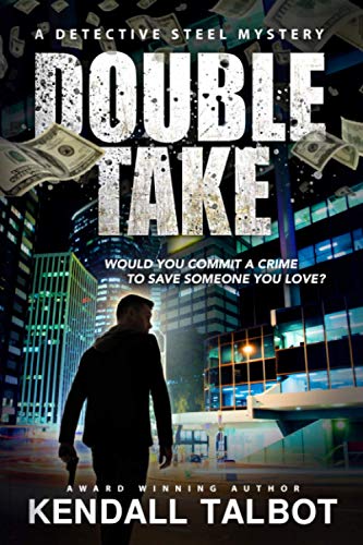 Double Take: A gripping heist thriller: 1 - Talbot, Kendall