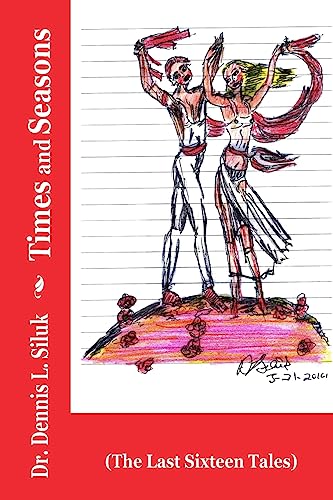Times and Seasons: (The Last Sixteen Tales)