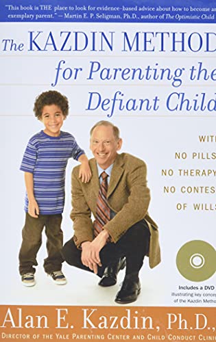 The Kazdin Method for Parenting the Defiant Child The Kazdin Method for Parenting the Defiant Child