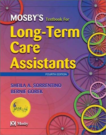 Mosby's Textbook for Long-Term Care Assistants: Residential, home and ...